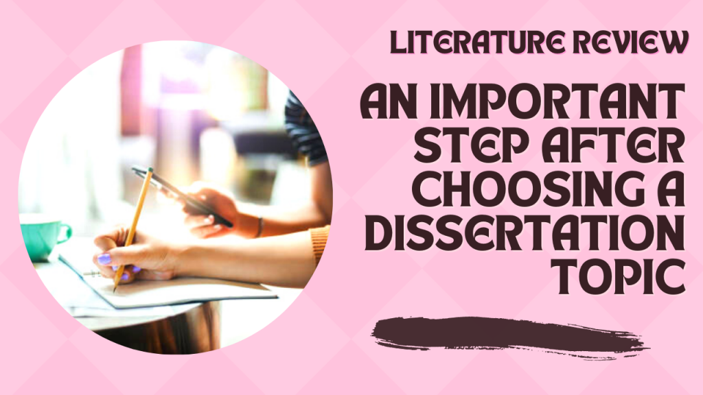 choosing a dissertation topic literature